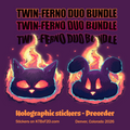 Twin-Ferno Holographic Duo Sticker Pack
